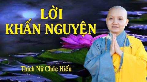 ảnh Lời Khấn Nguyện - Nhạc Phật Giáo Ý Nghĩa TN Chúc Hiếu