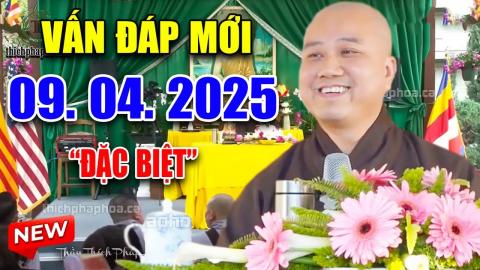 ảnh Bài Pháp Thoại Câu Hỏi Thực Tế Ngày 09. 04. 2025 Thầy Thích Pháp Hòa Giảng